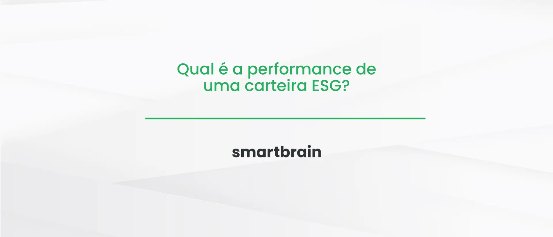 Qual é a performance de uma carteira ESG?