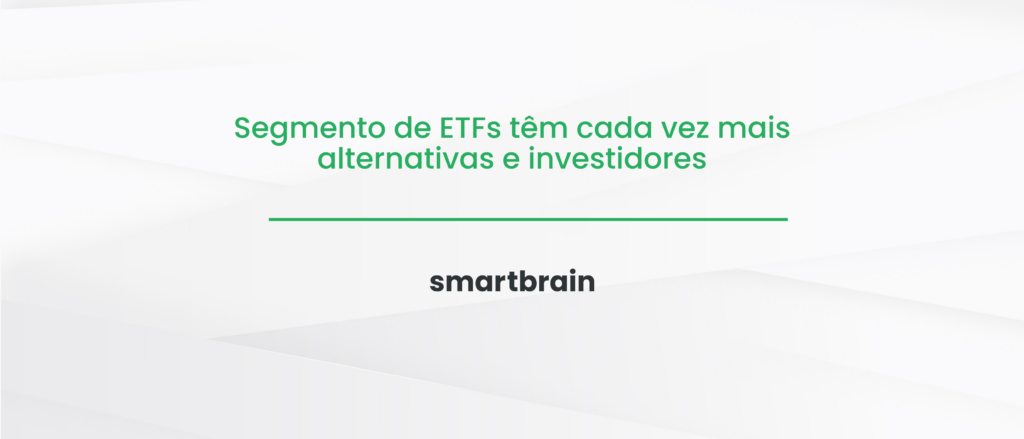 Segmento de ETFs têm cada vez mais alternativas e investidores