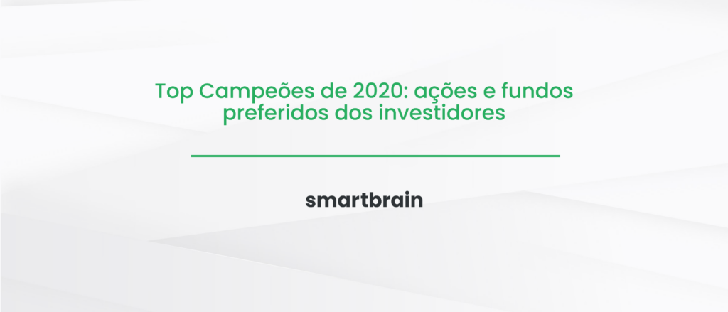 Top Campeões de 2020: ações e fundos preferidos dos investidores