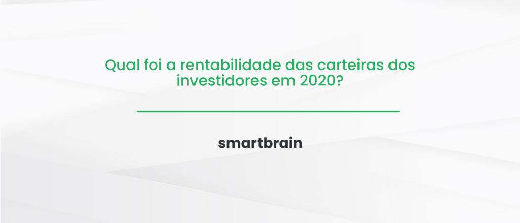 Qual foi a rentabilidade das carteiras dos investidores em 2020?