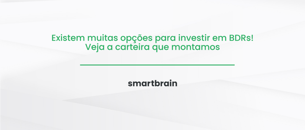 Existem muitas opções para investir em BDRs! Veja a carteira que montamos