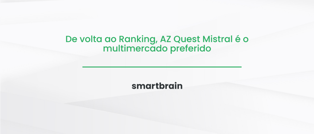 De volta ao Ranking, AZ Quest Mistral é o multimercado preferido