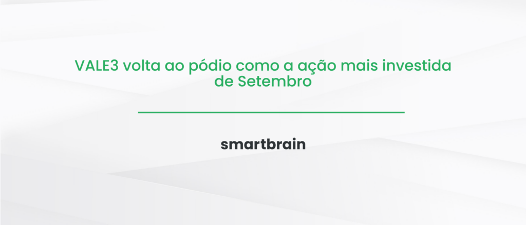 VALE3 volta ao pódio como a ação mais investida de Setembro