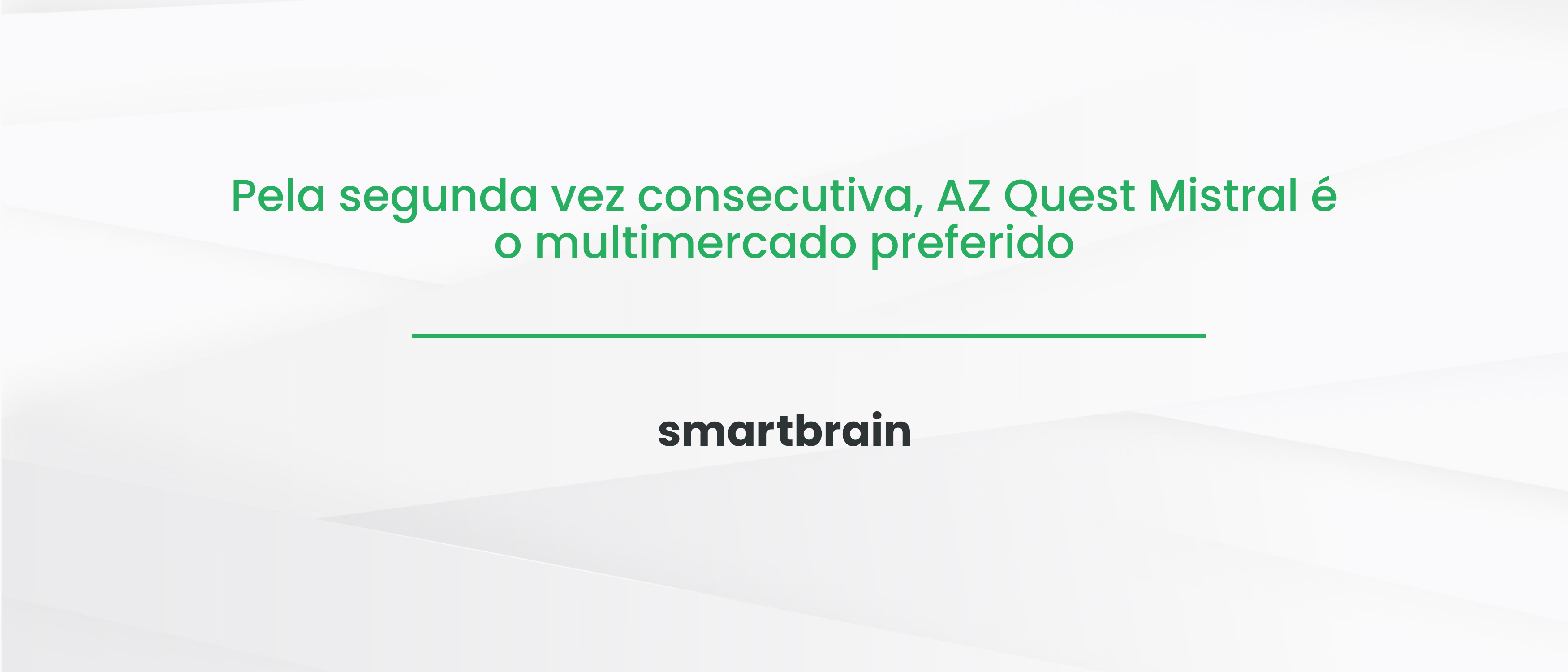 Pela segunda vez consecutiva, AZ Quest Mistral é o multimercado preferido
