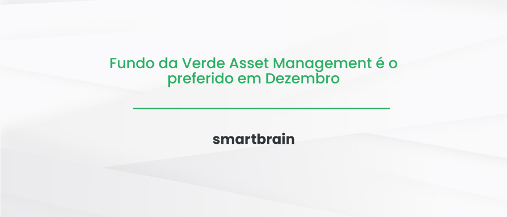 Fundo da Verde Asset Management é o preferido em Dezembro