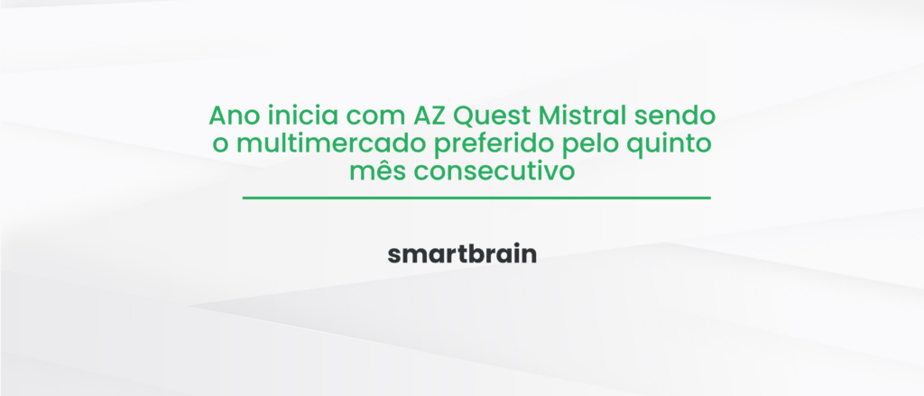 Ano inicia com AZ Quest Mistral sendo o multimercado preferido pelo quinto mês consecutivo
