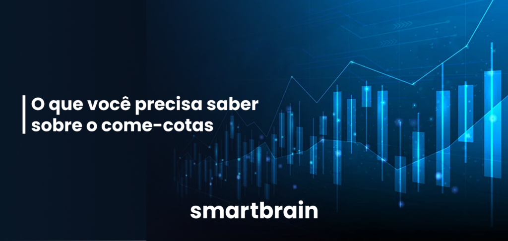 O que você precisa saber sobre o come-cotas