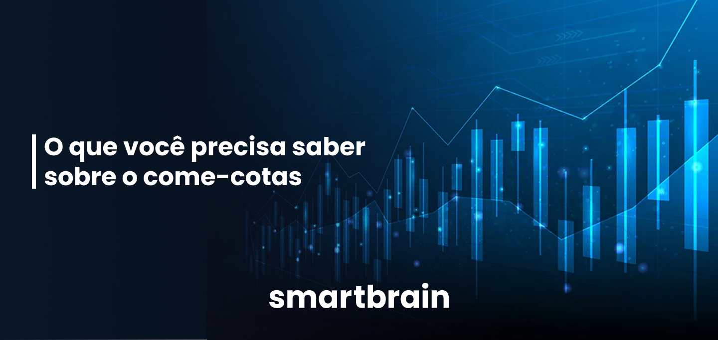 O que você precisa saber sobre o come-cotas