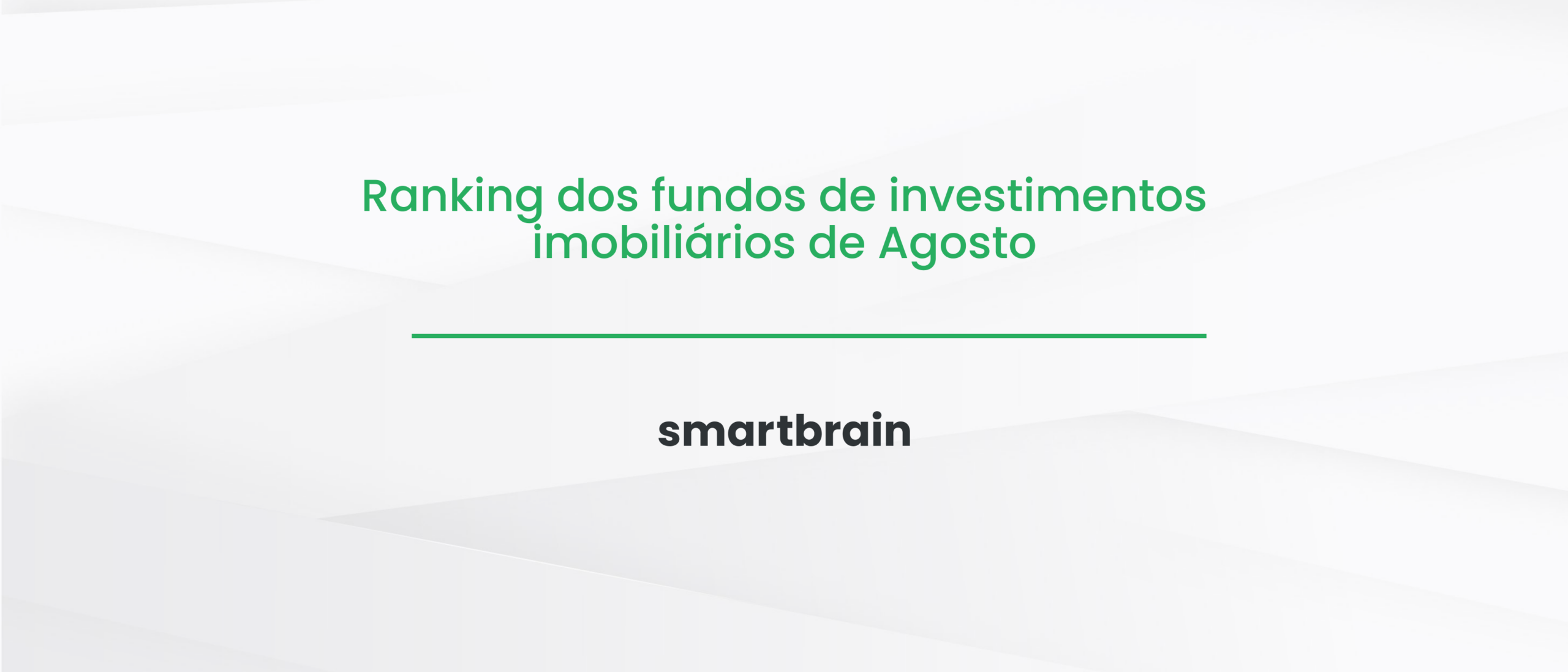 Ranking dos fundos de investimentos imobiliários de agosto