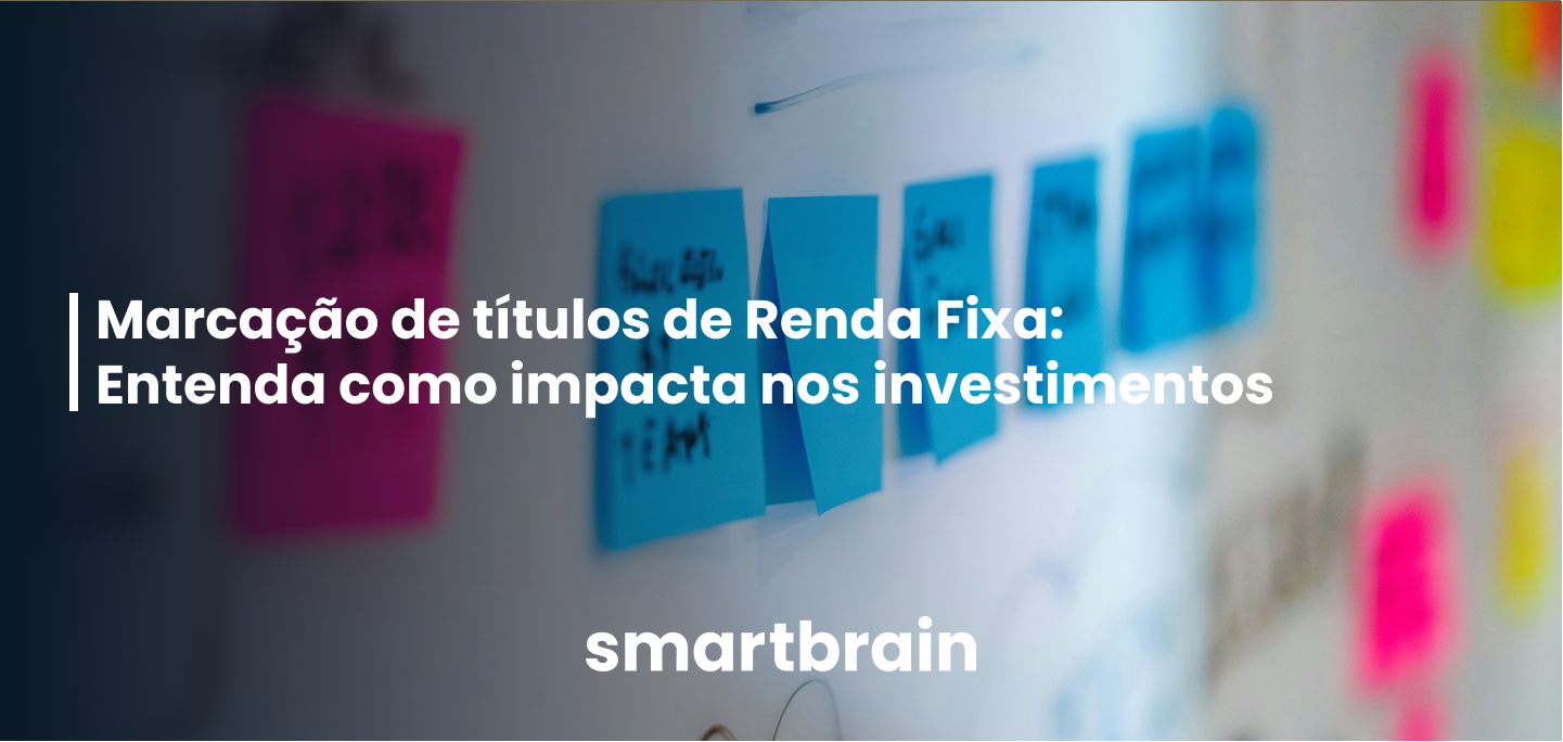Marcação de títulos de renda fixa: entenda como os investimentos são impactados