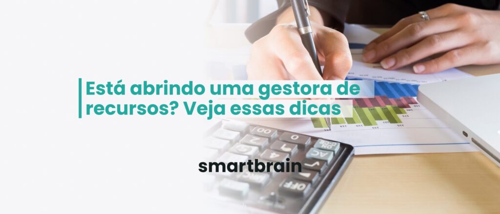 Está abrindo uma gestora de recursos?