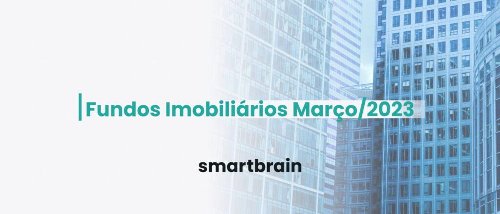 Fundos Imobiliários | Março/2023