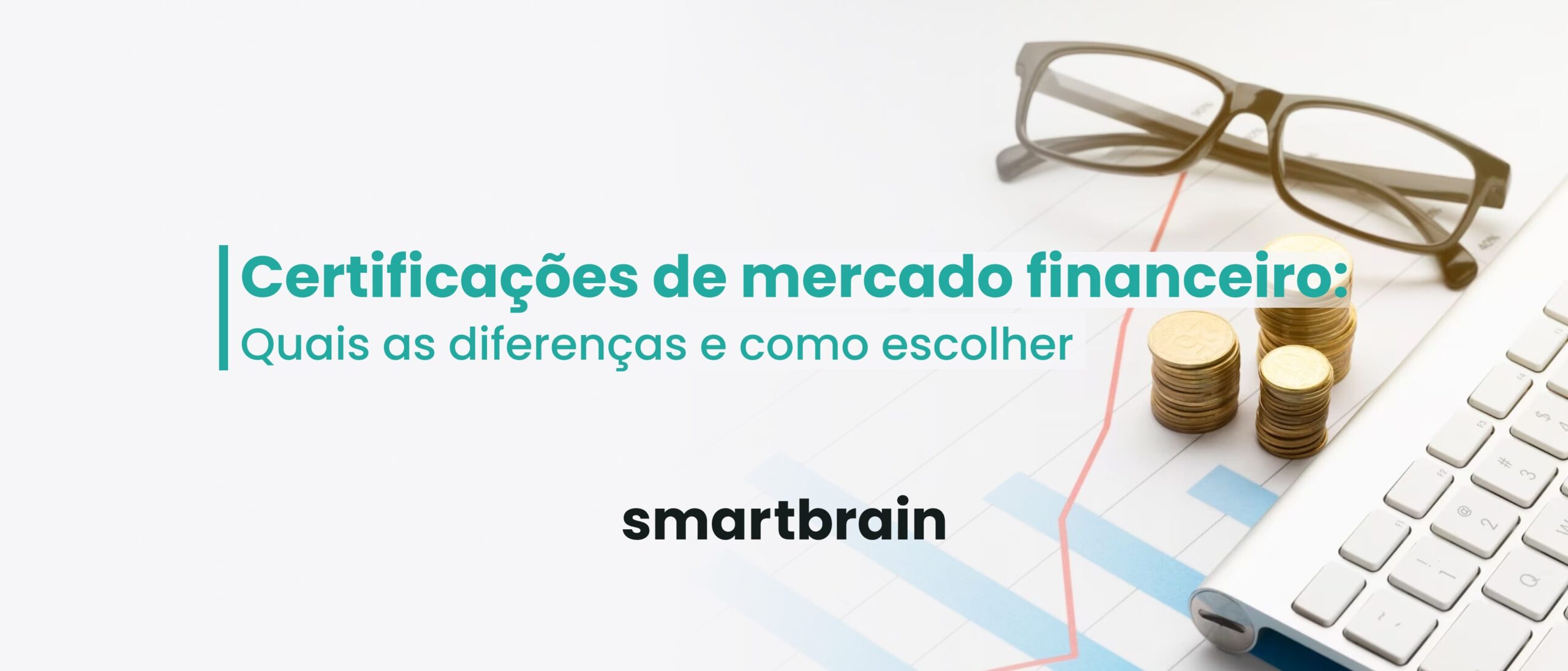 Certificações de mercado financeiro: quais as diferenças e como escolher