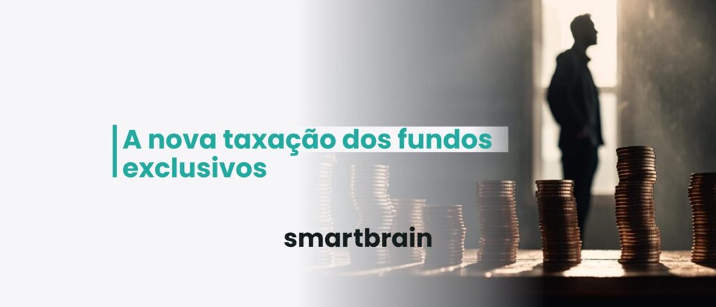 A nova taxação dos fundos exclusivos
