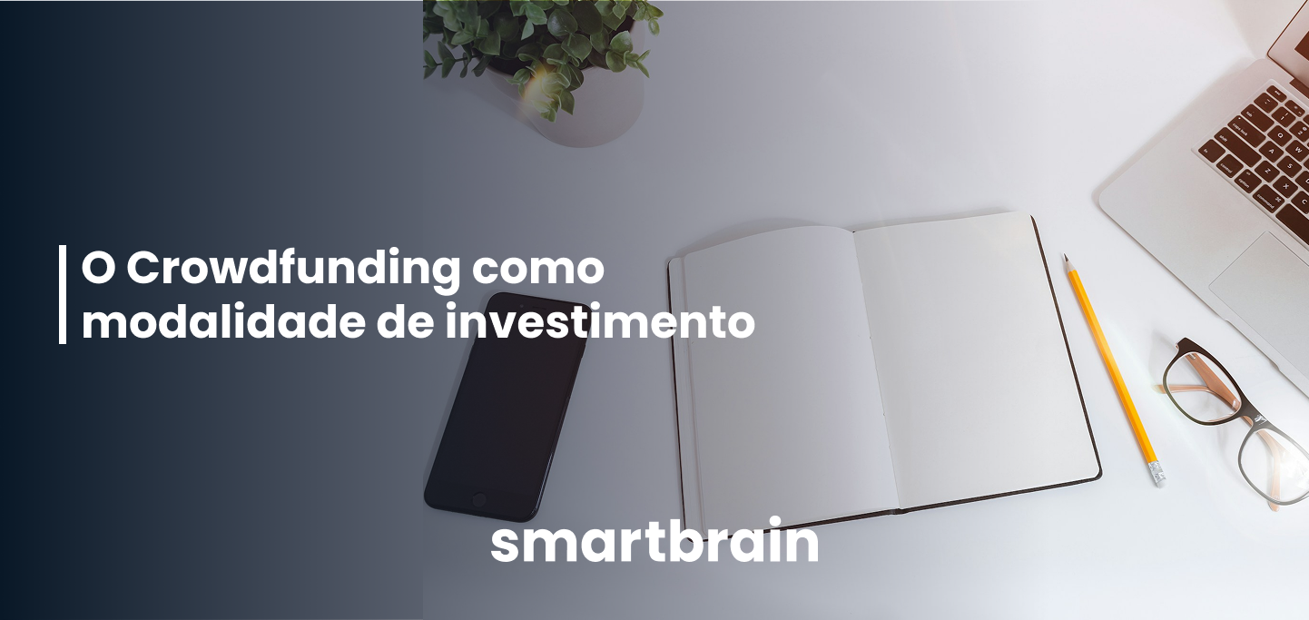 O Crowdfunding como modalidade de investimento