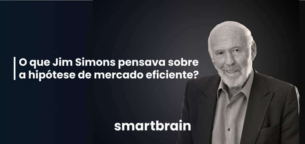 O que Jim Simons pensava sobre a hipótese de mercado eficiente?
