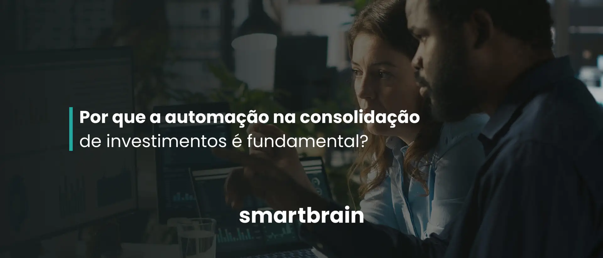 automacao-na-consolidacao-de-investimentos
